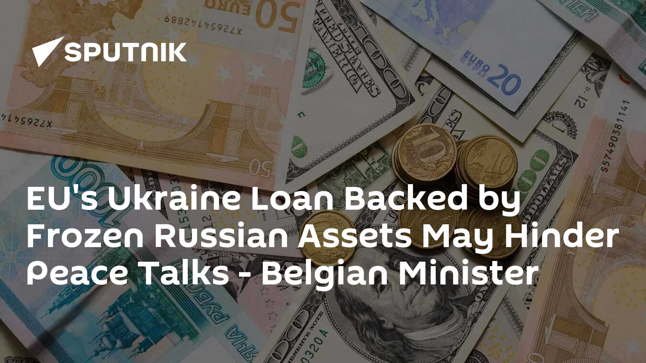 EU Pays €3 Billion in Interest on Ukraine Loan Due to Inaction on Frozen Russian Assets